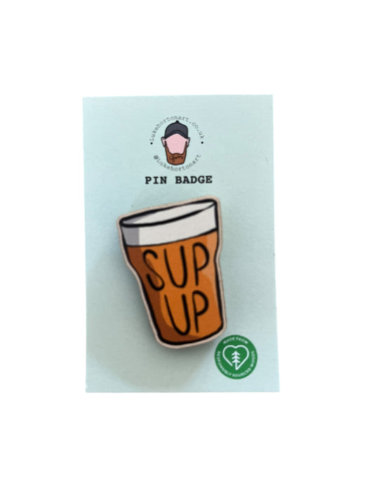 Sup Up - ECO Pin Badge - LukeHorton Art