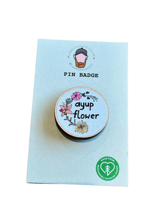 Ayup Flower - ECO Pin Badge - LukeHorton Art