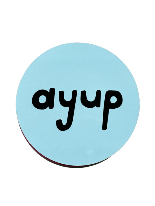 Ayup Coaster - Yorkshire Slang - Luke Horton