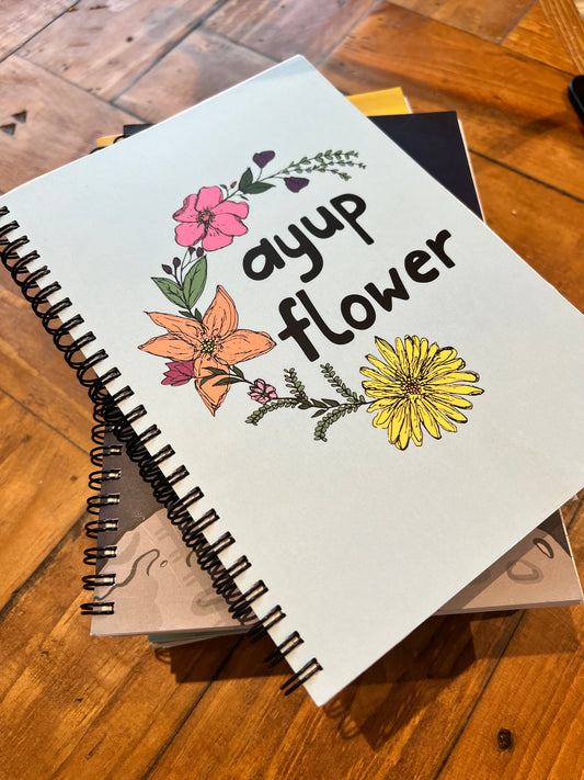 Ayup Flower Notebook - Yorkshire Slang Art - Luke Horton