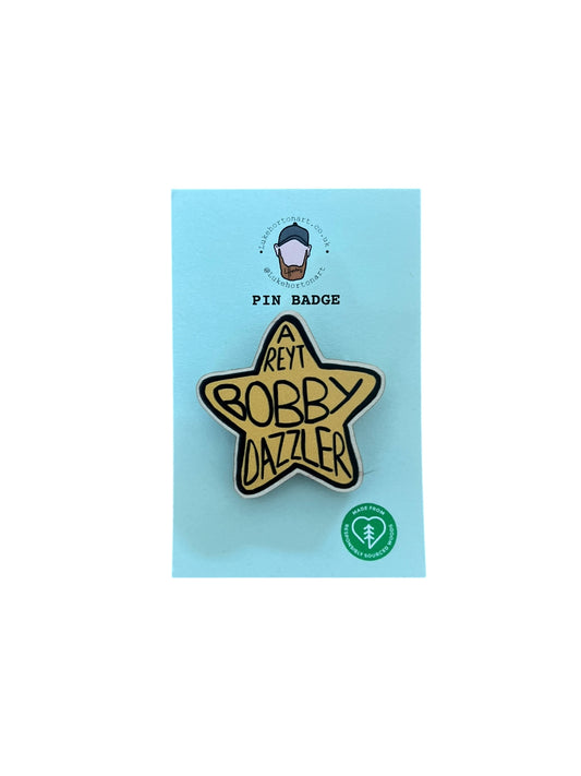 Bobby Dazzler - ECO Pin Badge - LukeHorton Art