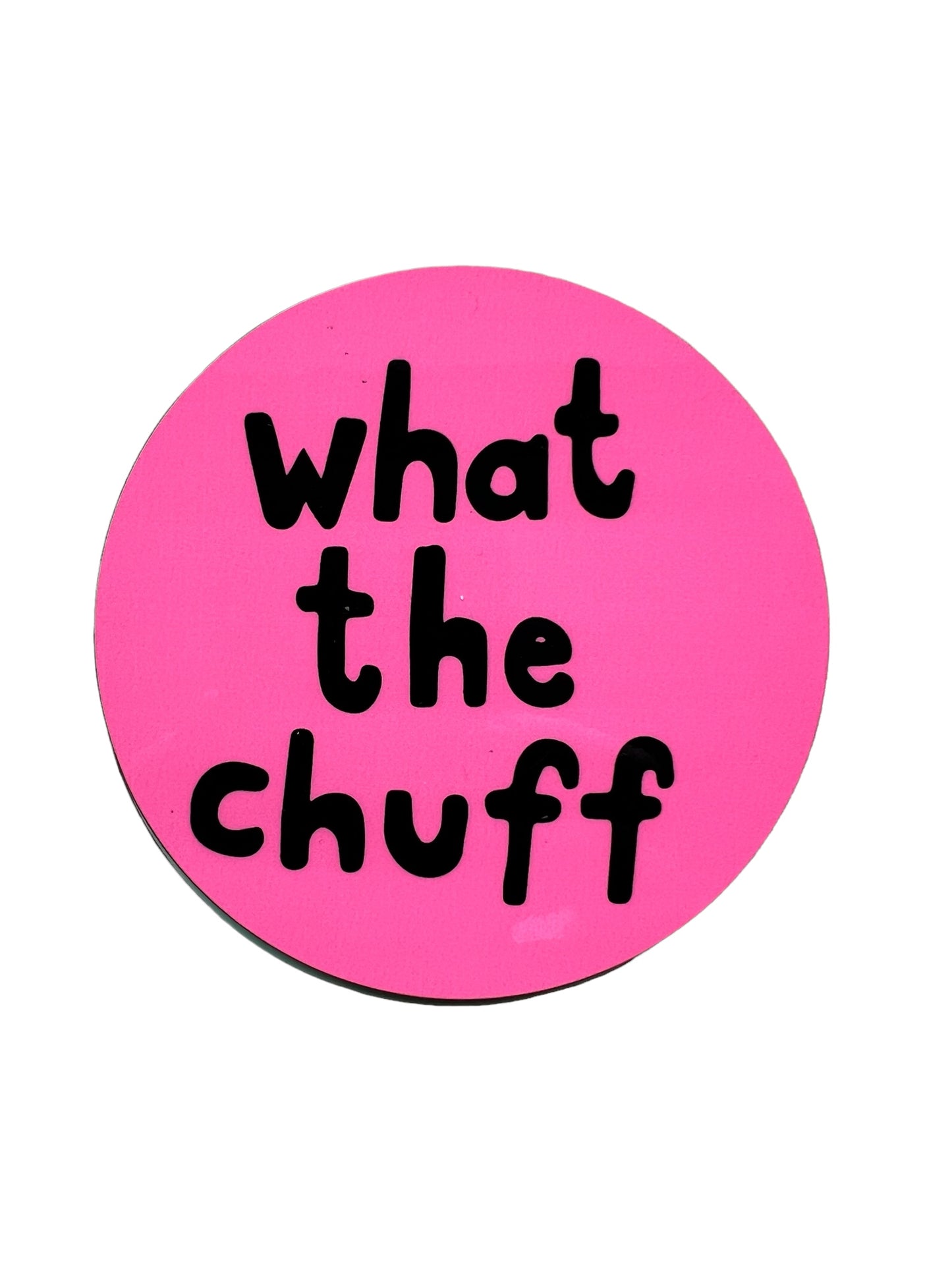 What The Chuff Coaster - Yorkshire Slang - Luke Horton