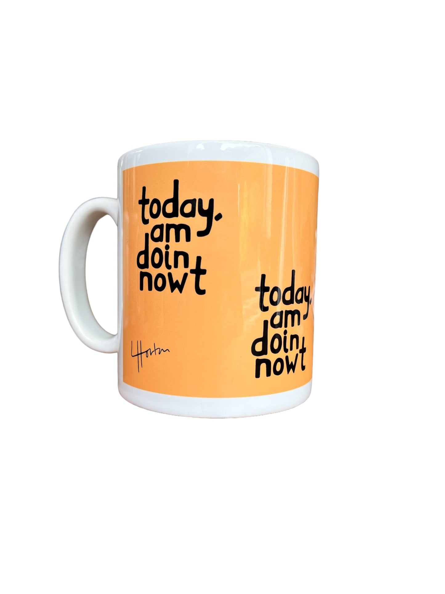 Today, am doin nowt - Yorkshire Slang Mug - Luke Horton