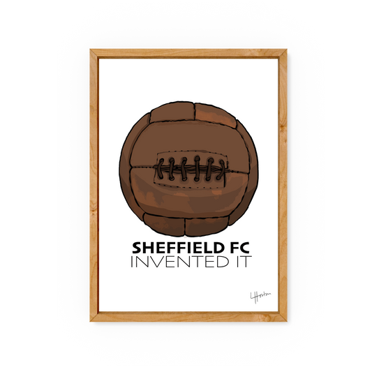 Invented It - Sheffield FC Art Print - Luke Horton