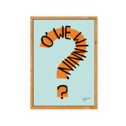 O' We Winnin? - Yorkshire Slang Print - Luke Horton