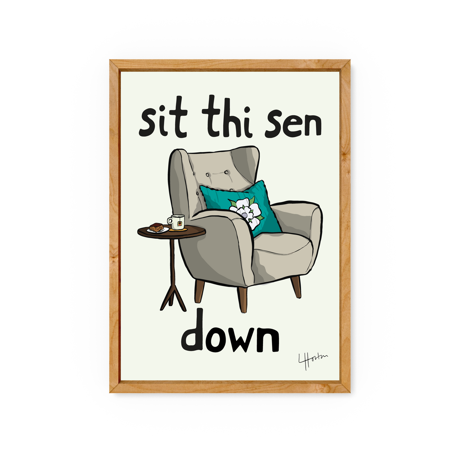 Sit Thi Sen Down - Yorkshire Slang Art Print - Luke Horton