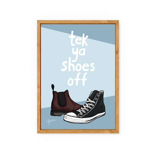 Tek Ya Shoes Off - Yorkshire Slang Art Print - Luke Horton