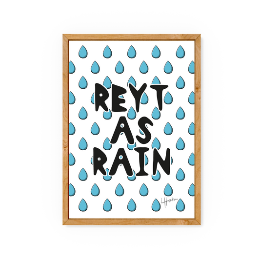 Reyt As Rain - Yorkshire Slang Art Print - Luke Horton