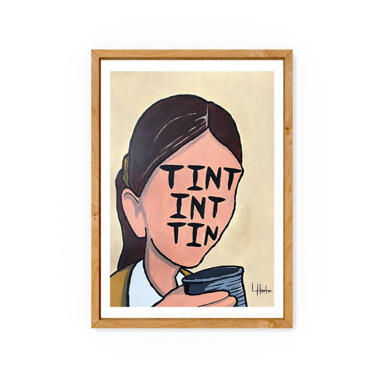 Tint Int Tin - Yorkshire Slang - Art Print - Luke Horton