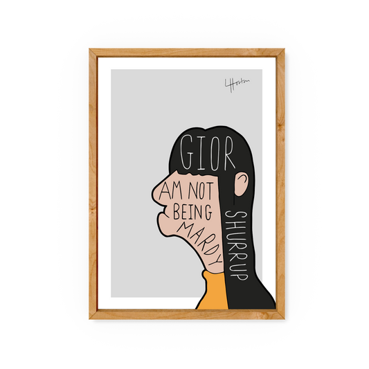 Am Not Being Mardy - Yorkshire Slang Art Print - Luke Horton