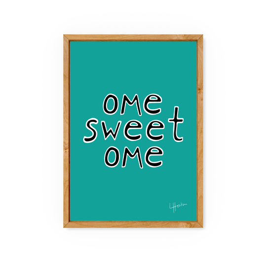 Ome Sweet Ome - Yorkshire Slang Art Print - Luke Horton